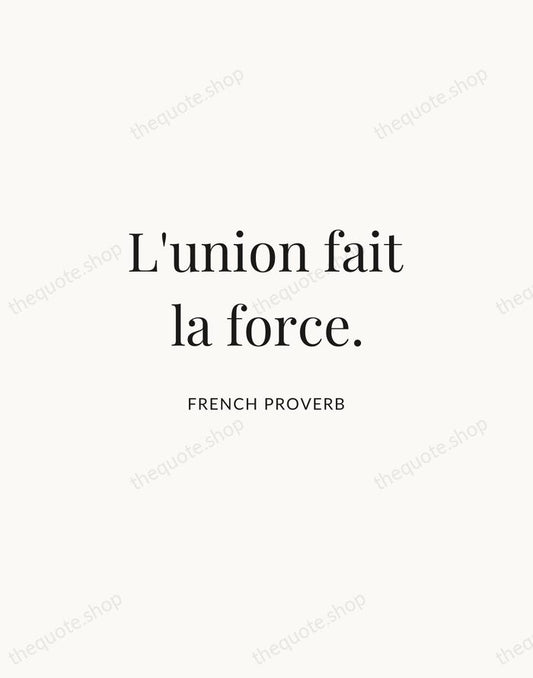 L'union fait la force. — French Proverb | Printable Wall Art — Atelier Serif