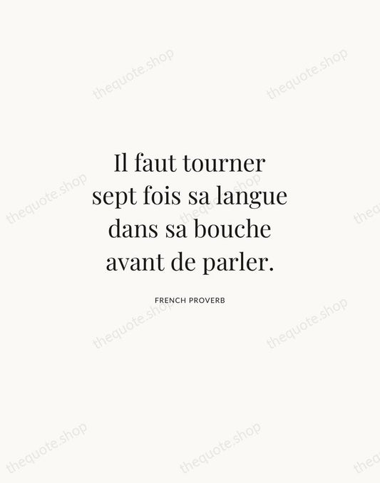 Il faut tourner sept fois sa langue dans sa bouche avant de… — French Proverb | Printable Wall Art — Atelier Serif