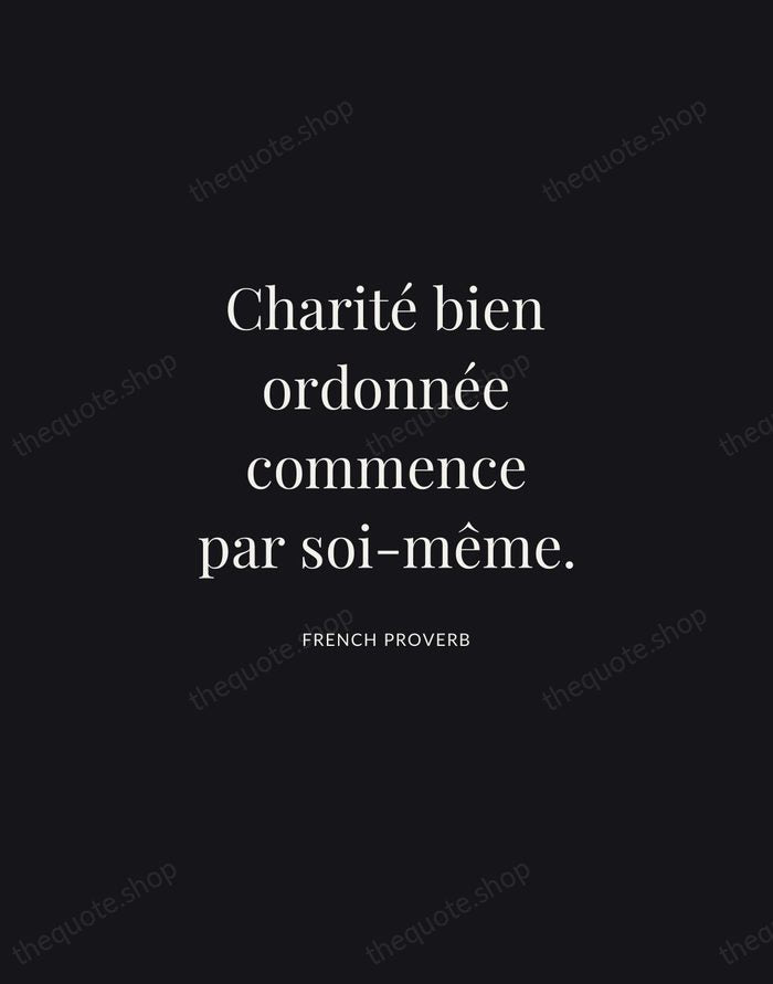 Charité bien ordonnée commence par soi-même. — French Proverb | Printable Wall Art — Midnight Serif