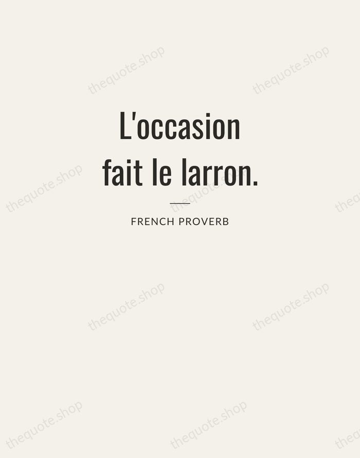 L'occasion fait le larron. — French Proverb — Letterpress Caps