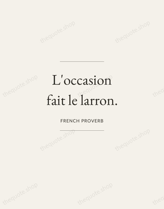 L'occasion fait le larron. — French Proverb — Gallery Frame