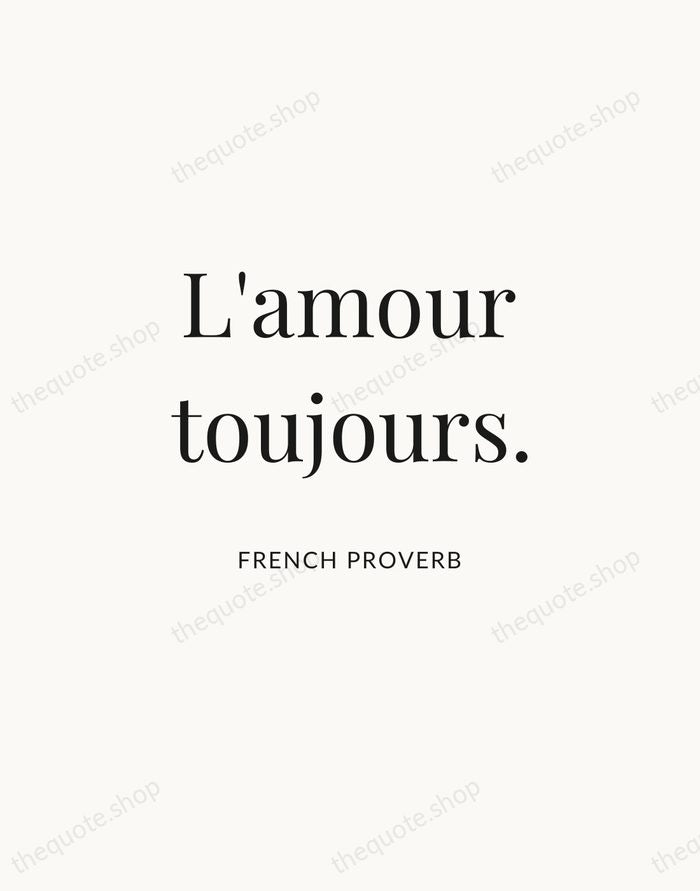 L'amour toujours. — French Proverb | Printable Wall Art — Atelier Serif