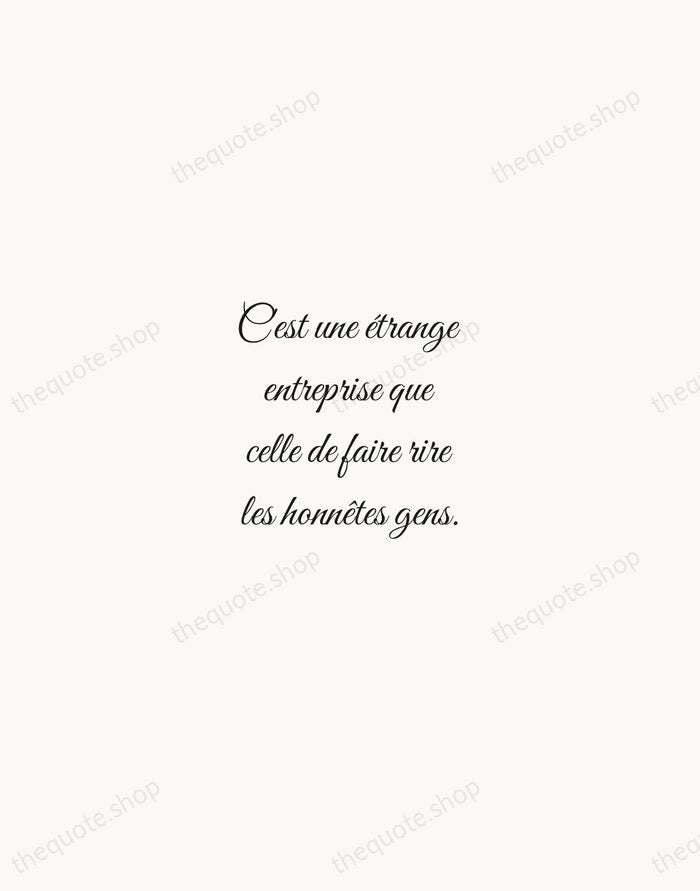 C'est une étrange entreprise que celle de faire rire les honnêtes gens. — Molière — Script Whisper