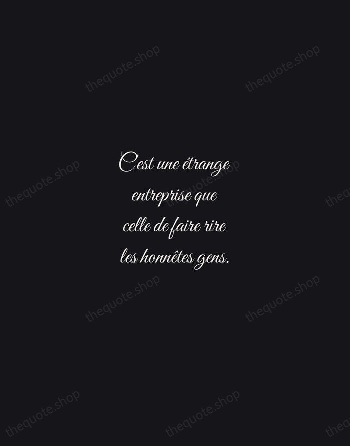 C'est une étrange entreprise que celle de faire rire les honnêtes gens. — Molière — Night Script