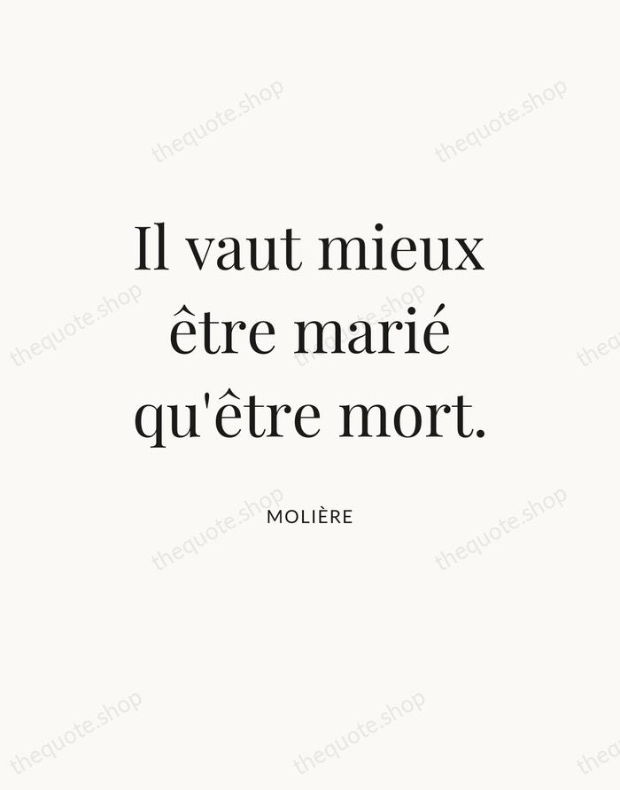 Il vaut mieux être marié qu'être mort. — Molière — Statement Serif