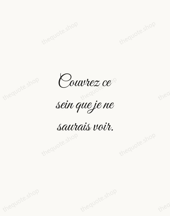 Couvrez ce sein que je ne saurais voir. — Molière — Script Whisper