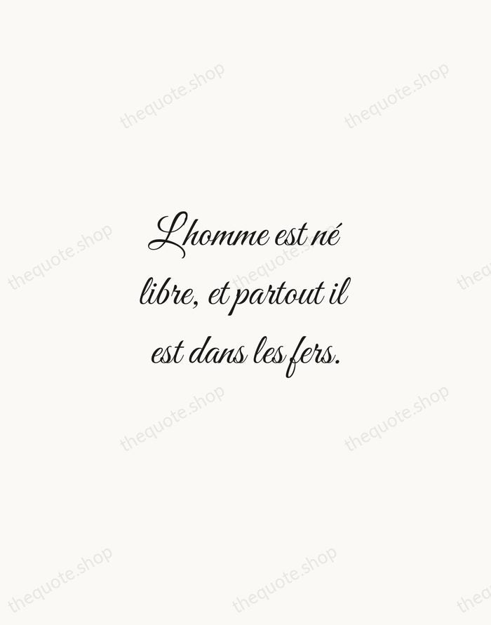 L'homme est né libre, et partout il est dans les fers. — Jean-Jacques Rousseau — Script Whisper