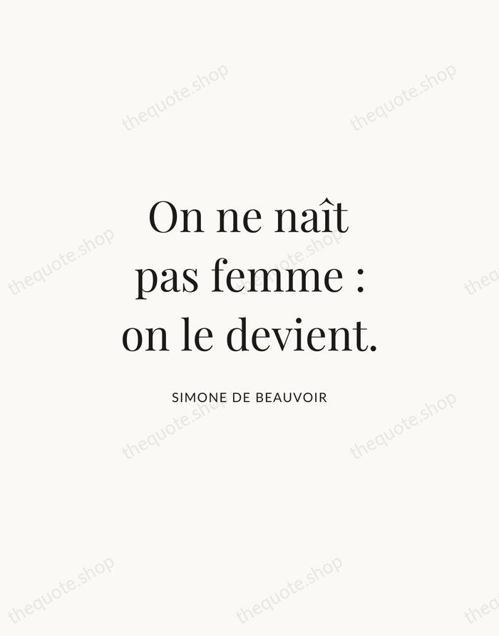 On ne naît pas femme : on le devient. — Simone de Beauvoir | Printable Wall Art — Atelier Serif