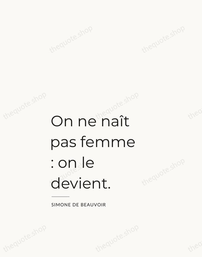 On ne naît pas femme : on le devient. — Simone de Beauvoir — Studio Left