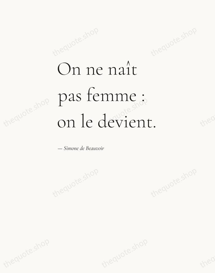 On ne naît pas femme : on le devient. — Simone de Beauvoir — Editorial Left Serif