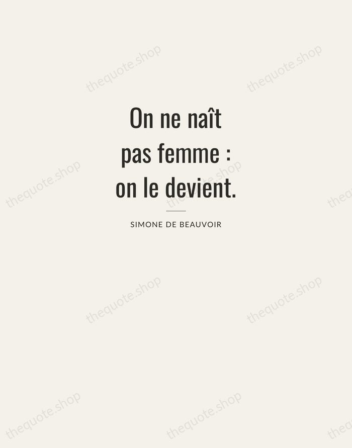 On ne naît pas femme : on le devient. — Simone de Beauvoir — Letterpress Caps