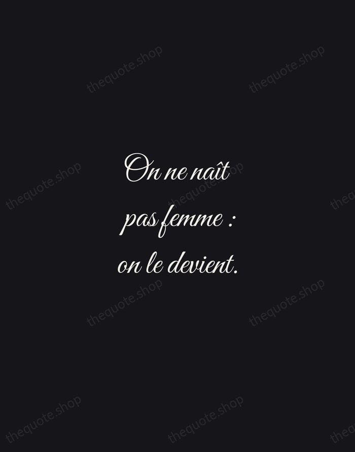 On ne naît pas femme : on le devient. — Simone de Beauvoir — Night Script