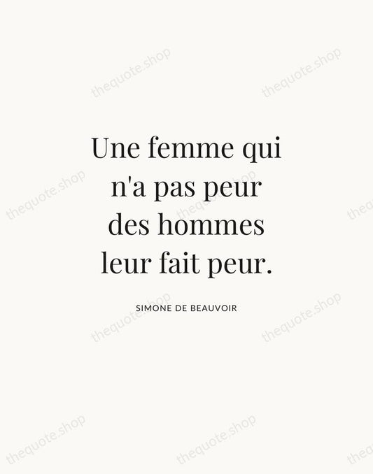 Une femme qui n'a pas peur des hommes leur fait peur. — Simone de Beauvoir | Printable Wall Art — Atelier Serif