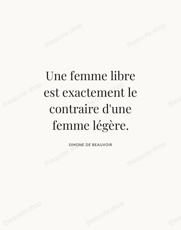 Une femme libre est exactement le contraire d'une femme légère. — Simone de Beauvoir | Printable Wall Art — Atelier Serif