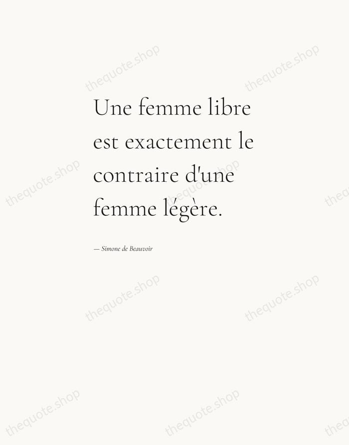 Une femme libre est exactement le contraire d'une femme légère. — Simone de Beauvoir — Editorial Left Serif