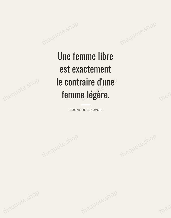 Une femme libre est exactement le contraire d'une femme légère. — Simone de Beauvoir — Letterpress Caps