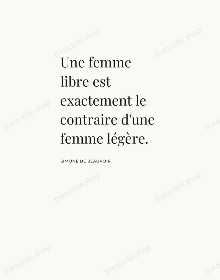 Une femme libre est exactement le contraire d'une femme légère. — Simone de Beauvoir — Asymmetric Left
