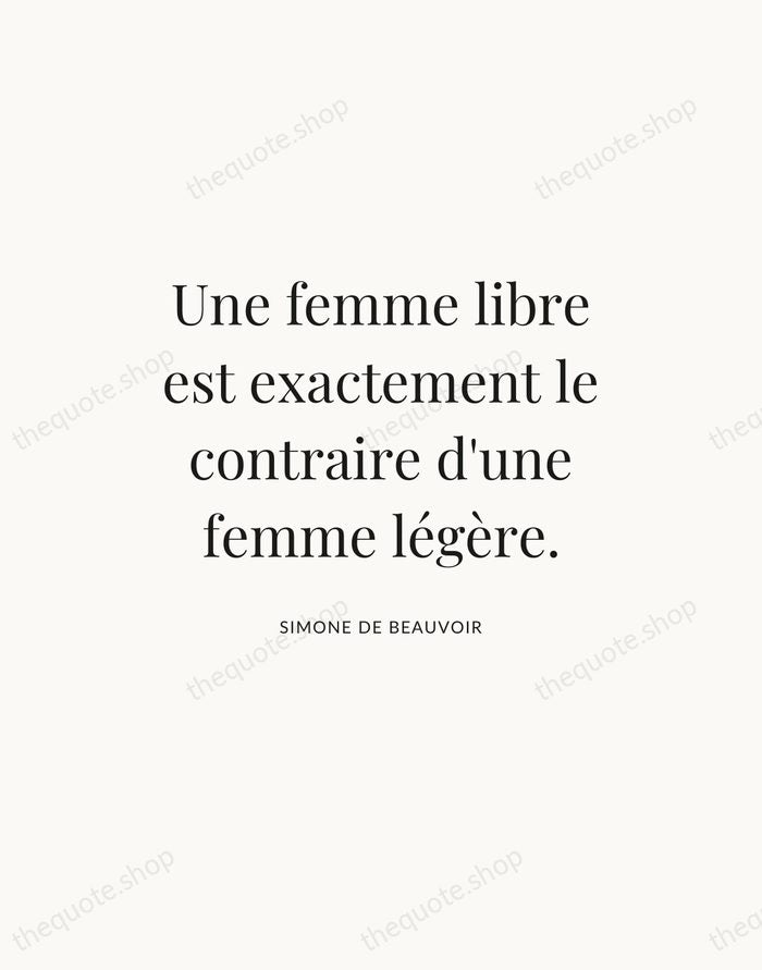 Une femme libre est exactement le contraire d'une femme légère. — Simone de Beauvoir — Statement Serif