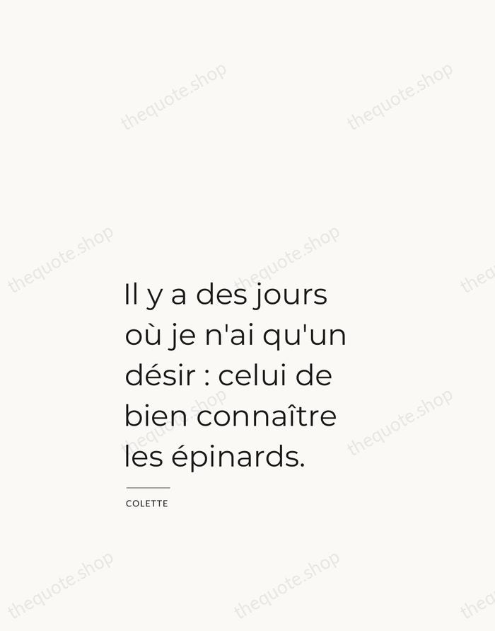 Il y a des jours où je n'ai qu'un désir : celui… — Colette — Studio Left