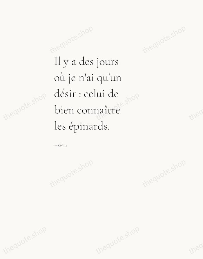 Il y a des jours où je n'ai qu'un désir : celui… — Colette — Editorial Left Serif