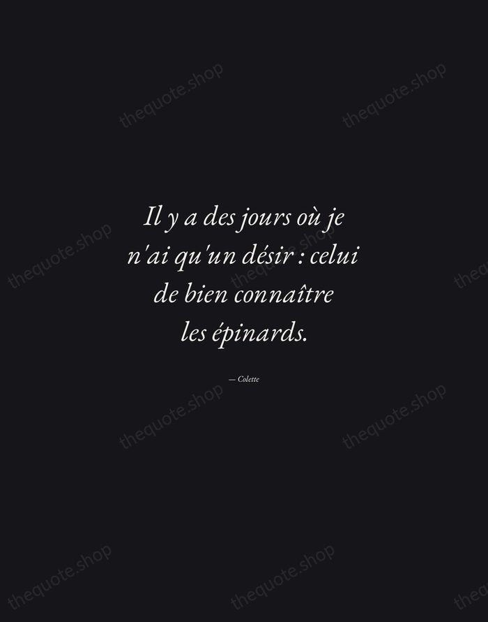 Il y a des jours où je n'ai qu'un désir : celui… — Colette — Manuscript Italic