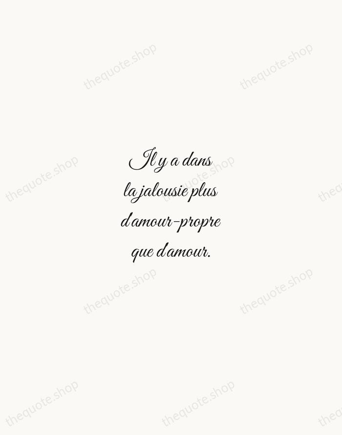Il y a dans la jalousie plus d'amour-propre que d'amour. — François de La Rochefoucauld — Script Whisper