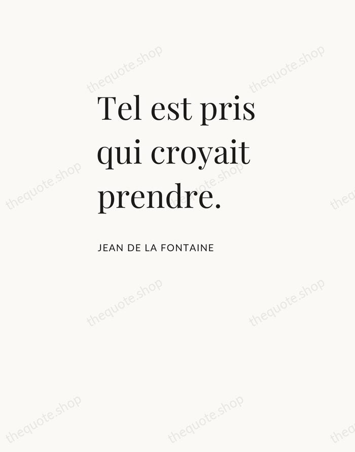 Tel est pris qui croyait prendre. — Jean de La Fontaine — Asymmetric Left