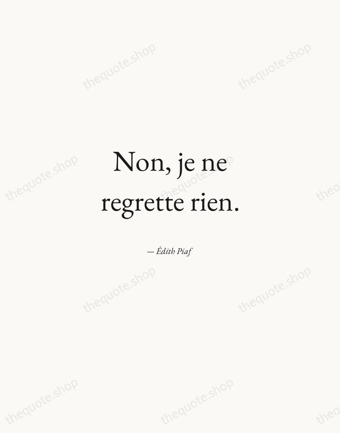 Non, je ne regrette rien. — Édith Piaf — Quiet Garamond