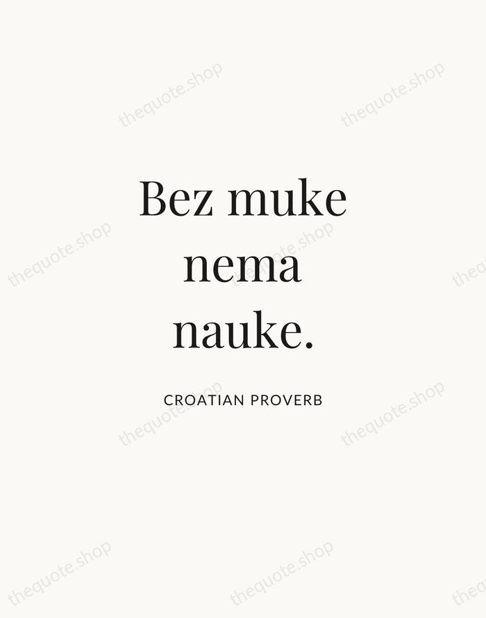 Bez muke nema nauke. — Croatian Proverb | Printable Wall Art — Atelier Serif
