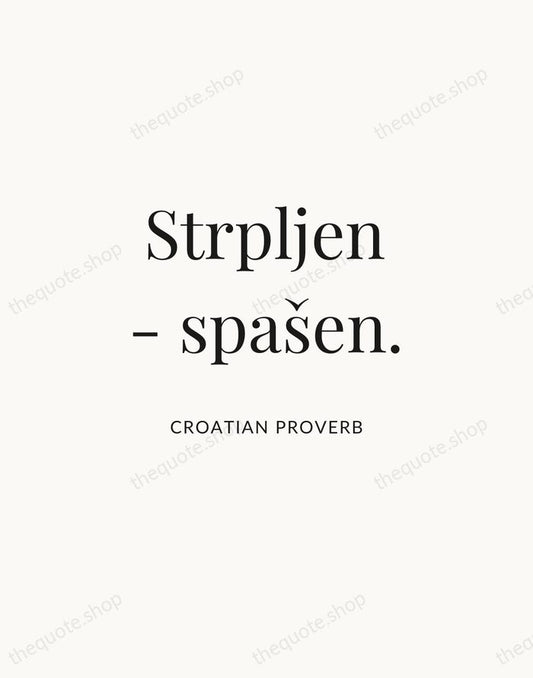 Strpljen - spašen. — Croatian Proverb | Printable Wall Art — Atelier Serif