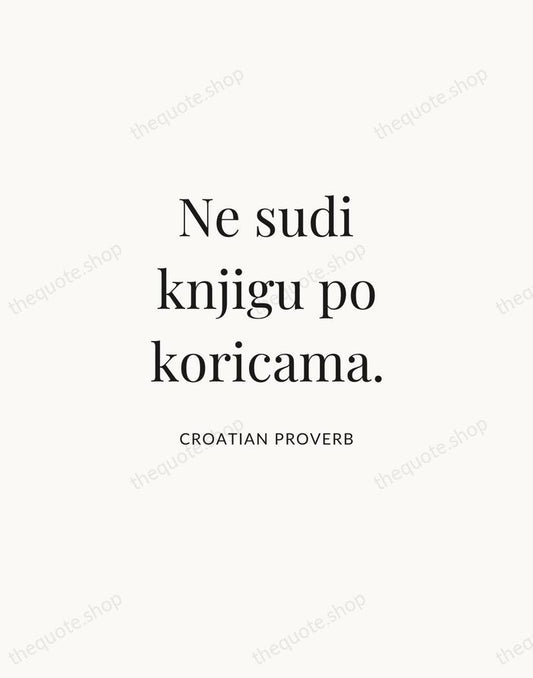 Ne sudi knjigu po koricama. — Croatian Proverb | Printable Wall Art — Atelier Serif