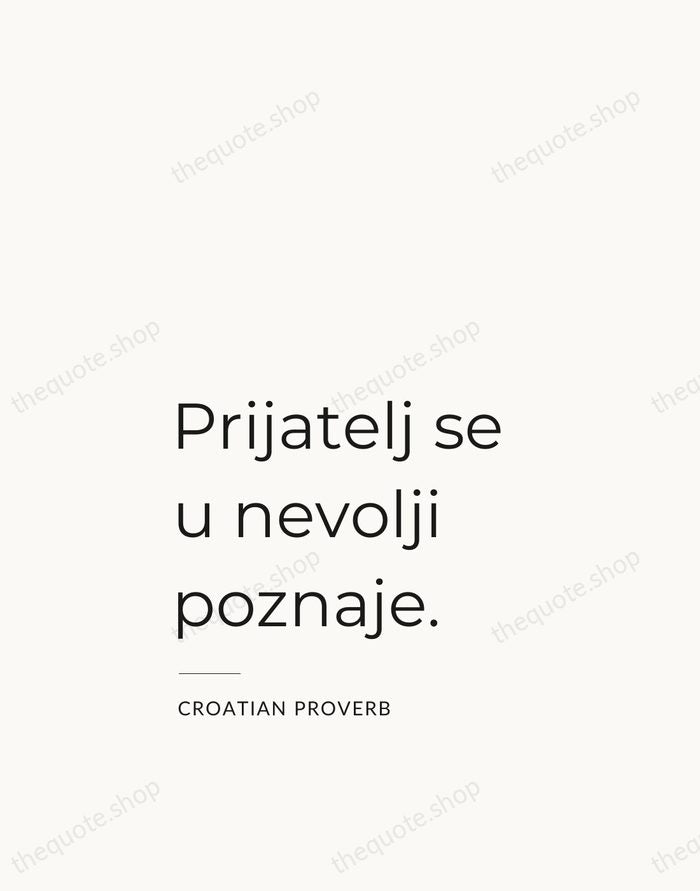 Prijatelj se u nevolji poznaje. — Croatian Proverb — Studio Left