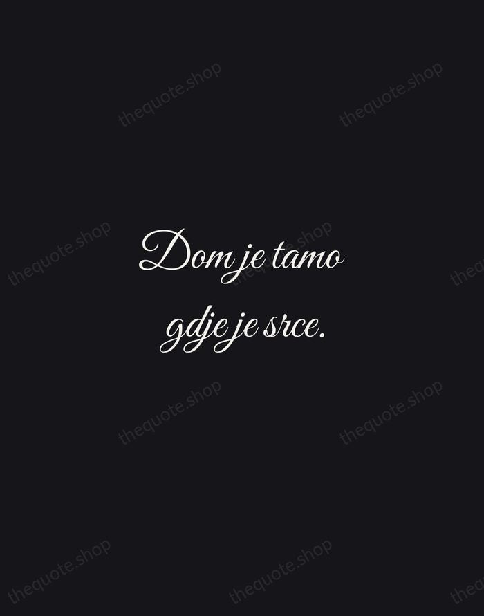 Dom je tamo gdje je srce. — Croatian Proverb — Night Script