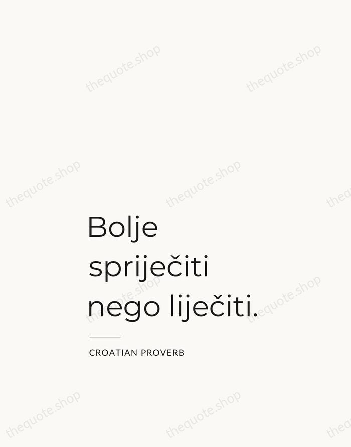 Bolje spriječiti nego liječiti. — Croatian Proverb — Studio Left
