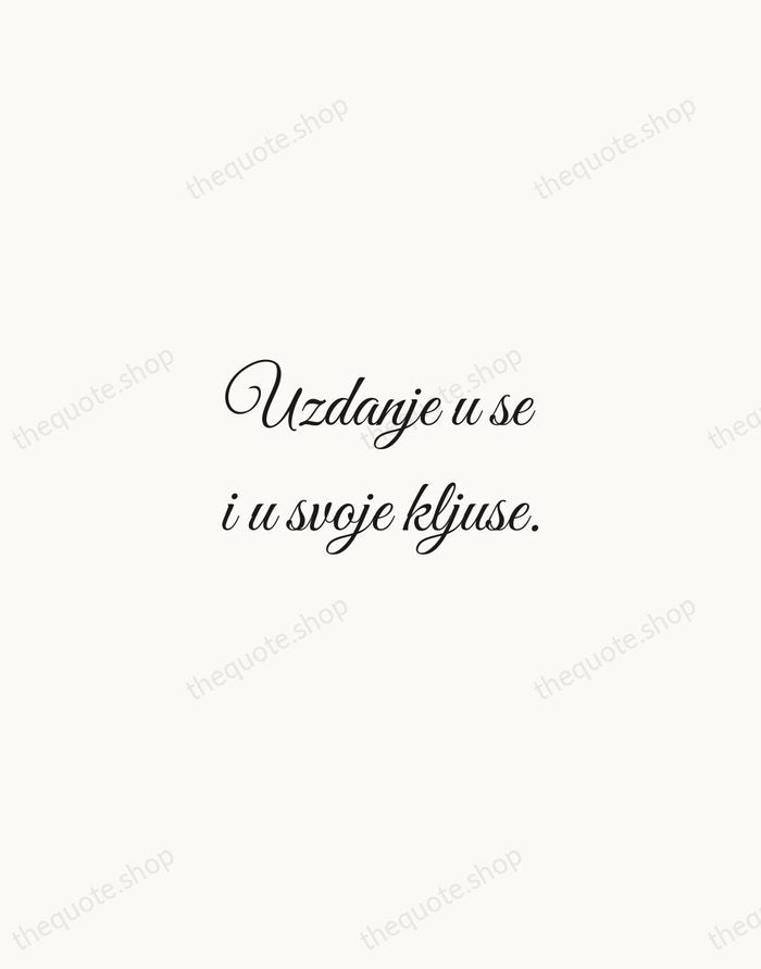 Uzdanje u se i u svoje kljuse. — Croatian Proverb — Script Whisper
