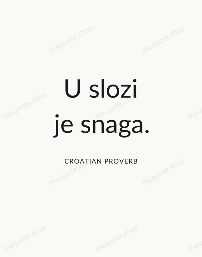 U slozi je snaga. — Croatian Proverb — Modern Sans Calm