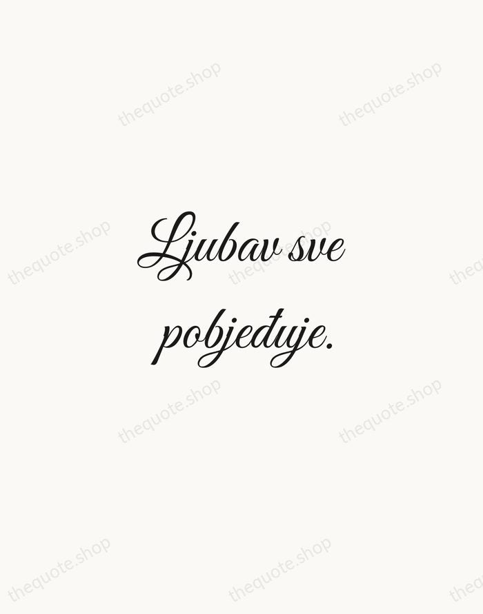 Ljubav sve pobjeđuje. — Croatian Proverb — Script Whisper