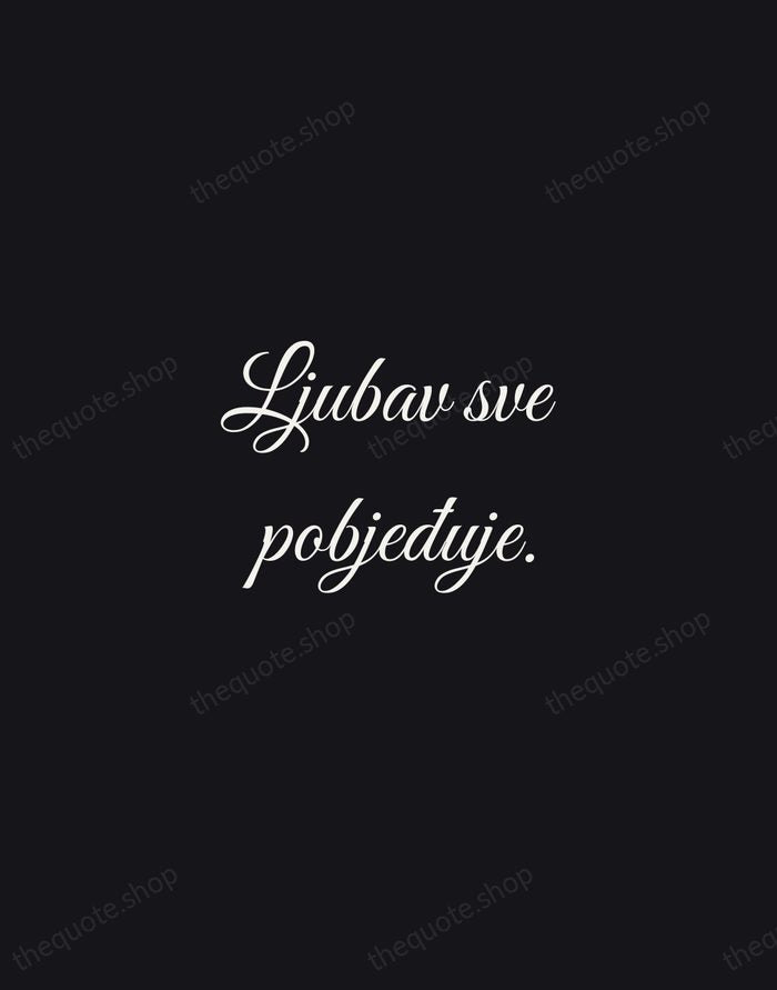 Ljubav sve pobjeđuje. — Croatian Proverb — Night Script