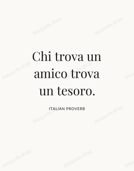Chi trova un amico trova un tesoro. — Italian Proverb | Printable Wall Art — Atelier Serif