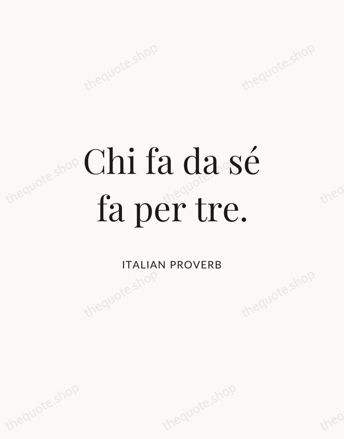 Chi fa da sé fa per tre. — Italian Proverb | Printable Wall Art — Atelier Serif