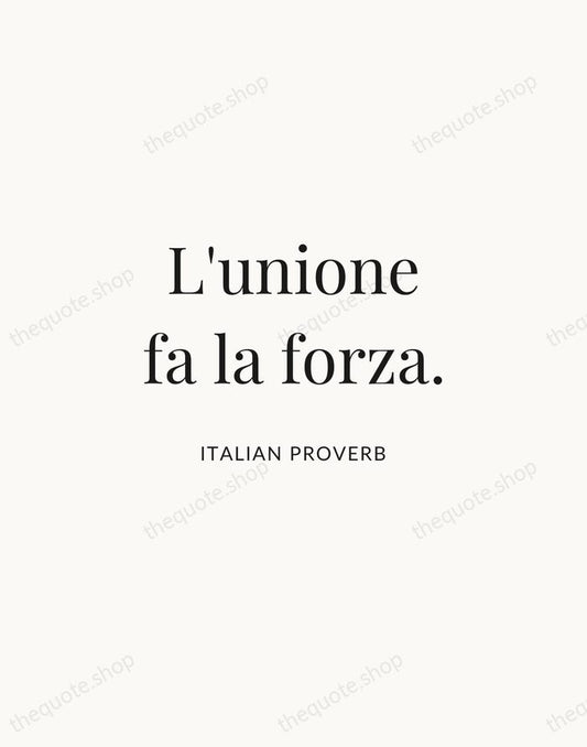 L'unione fa la forza. — Italian Proverb | Printable Wall Art — Atelier Serif
