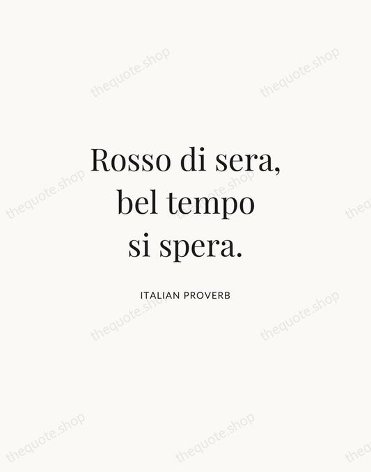 Rosso di sera, bel tempo si spera. — Italian Proverb | Printable Wall Art — Atelier Serif