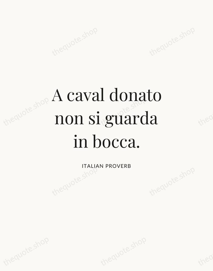 A caval donato non si guarda in bocca. — Italian Proverb | Printable Wall Art — Atelier Serif