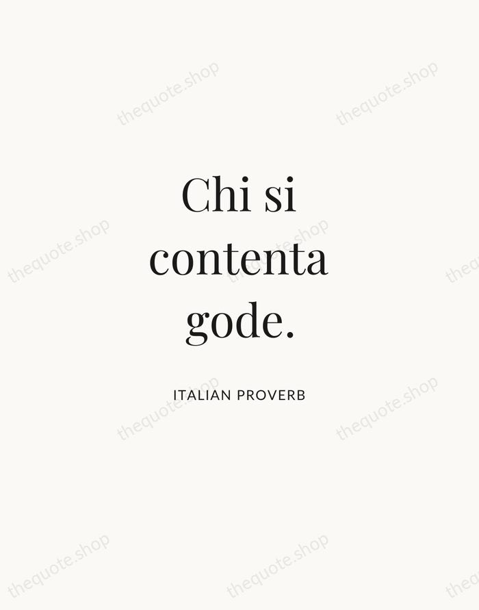 Chi si contenta gode. — Italian Proverb | Printable Wall Art — Atelier Serif