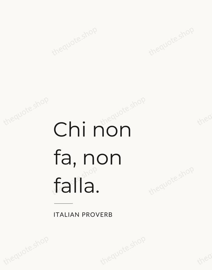 Chi non fa, non falla. — Italian Proverb — Studio Left