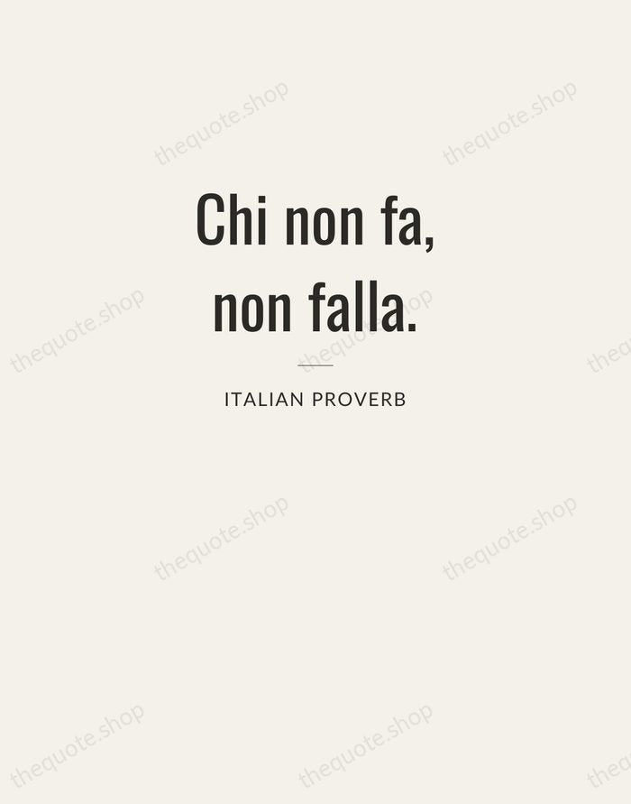 Chi non fa, non falla. — Italian Proverb — Letterpress Caps