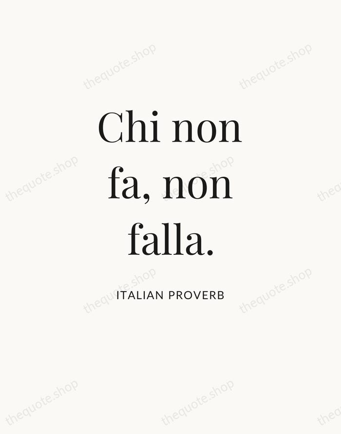 Chi non fa, non falla. — Italian Proverb — Statement Serif