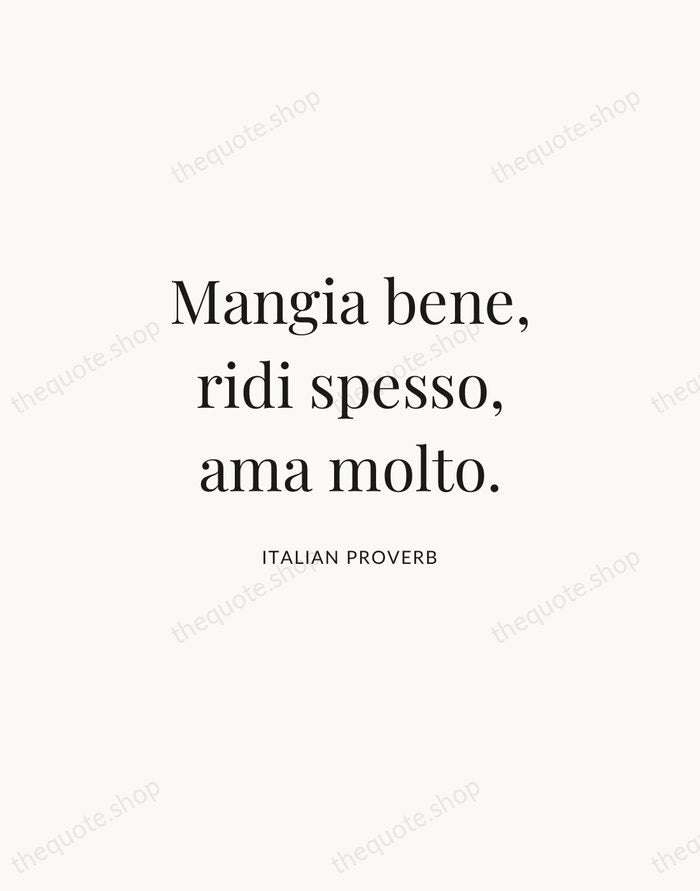 Mangia bene, ridi spesso, ama molto. — Italian Proverb | Printable Wall Art — Atelier Serif