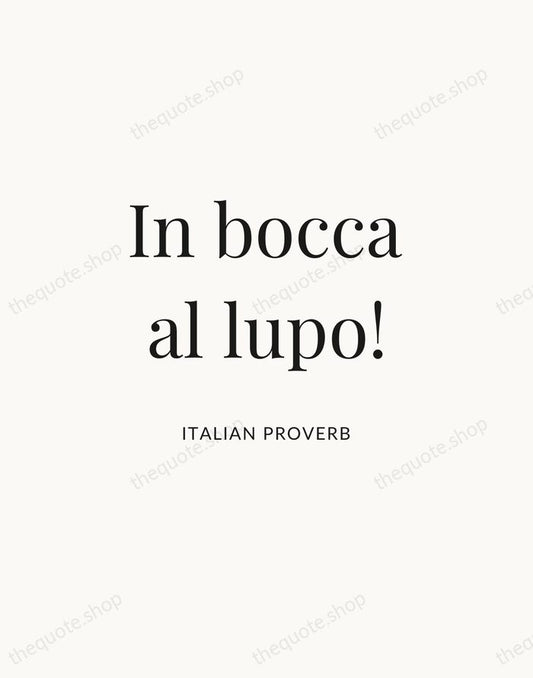 In bocca al lupo! — Italian Proverb | Printable Wall Art — Atelier Serif