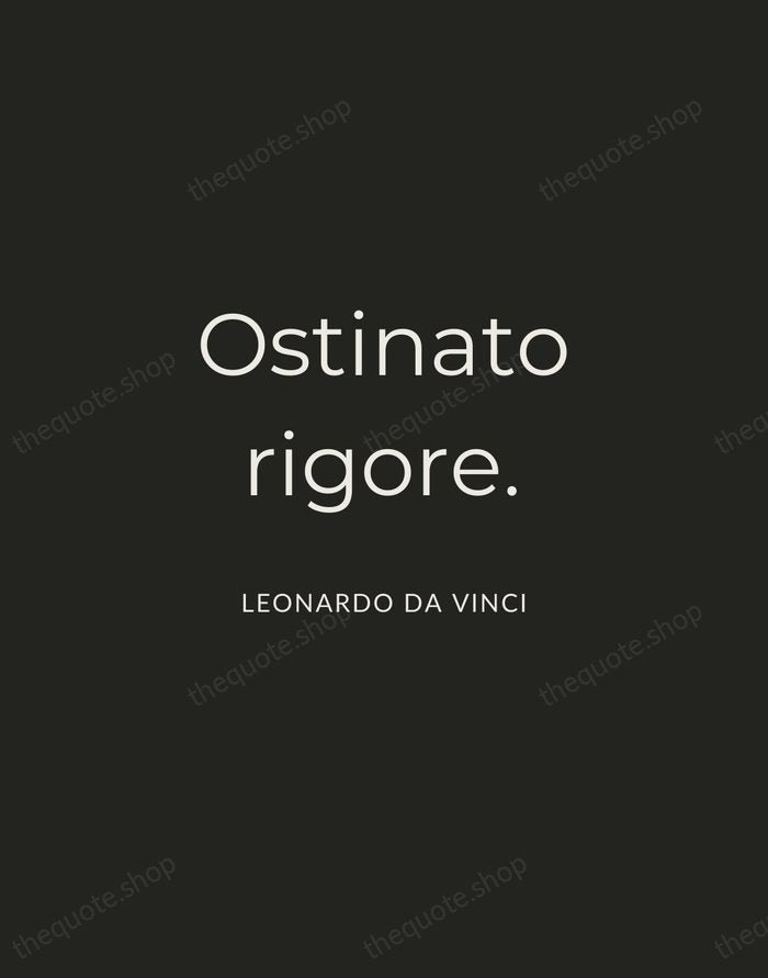 Ostinato rigore. — Leonardo da Vinci — Charcoal Sans